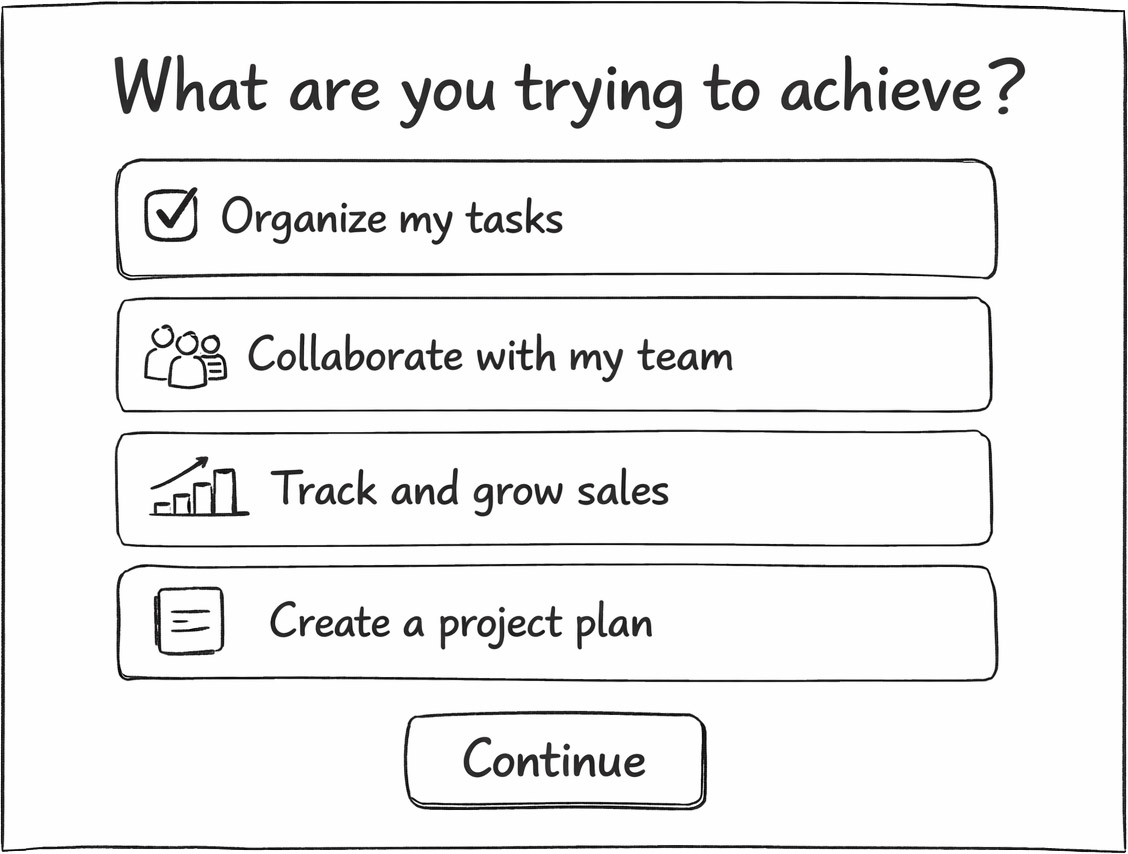 An onboarding screen asking “What are you trying to achieve?” with a few selectable options representing user goals.